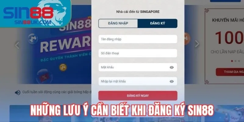 Những lưu ý cần biết khi đăng ký Sin88